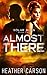 Almost There: Solar Burn #2 (Solar Burn Series)