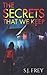 The Secrets That We Keep