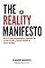 The Reality Manifesto: An A-Z anti-exploitation manual for social media, mental health, & body image