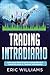Trading Intradia: Guía para principiantes Fundamentos y consejos para el trading intradiario (Libro En Español/ Day Trading Spanish Book Version) (Spanish Edition)