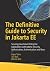 The Definitive Guide to Security in Jakarta EE: Securing Java-based Enterprise Applications with Jakarta Security, Authorization, Authentication and More
