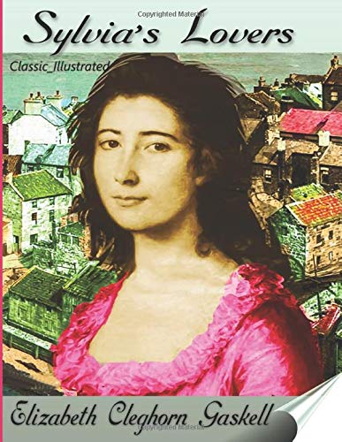 Sylvia's Lovers: Classic_Illustrated