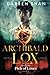 Archibald Lox and the Pick of Loxes: Archibald Lox series, book 8