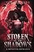Stolen by the Shadows (Sombra Demons)