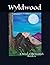 Wyldwood: A Novel of the Scottish Borders (The Spiral Pathways)