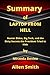 SUMMARY OF LAPTOP FROM HELL By Miranda Devine: Hunter Biden, Big Tech, and the Dirty Secrets the President Tried to Hide