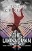 The Liminal Man: Book Two of the Monochrome Trilogy