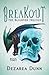 Breakout: The Blighted Trilogy Book Three
