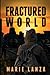 Fractured World