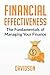 Financial Effectiveness: The Fundamentals of Managing Your Finance