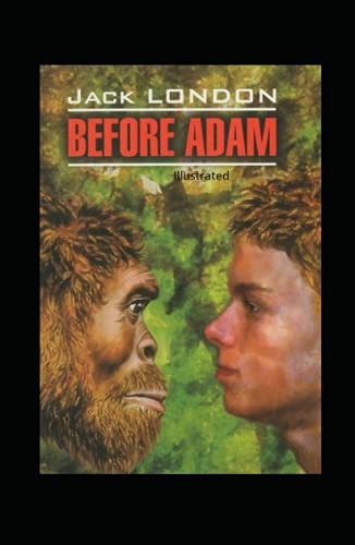 Before Adam Illustrated