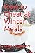 How to Cheat at Winter Meals (How to Cheat at Cooking)