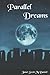Parallel Dreams