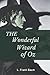 The Wonderful Wizard of Oz: Original Classics and Annotated