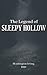The Legend of Sleepy Hollow: Original 1819 Classic Thriller
