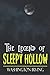 The Legend of Sleepy Hollow: The Original 1820 Gothic Horror Novel of Ichabod Crane & The Headless Horseman