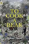To Cook a Bear