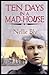 Ten Days in a Mad-House by Nellie Bly: Illustrated Edition