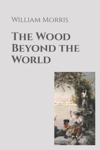 The Wood Beyond the World