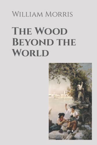 The Wood Beyond the World