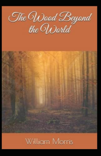 Wood Beyond the World illustrated