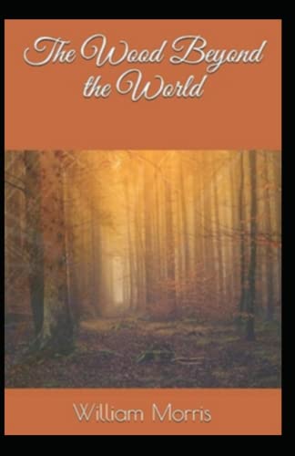 Wood Beyond the World illustrated
