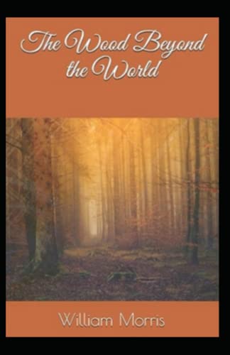 Wood Beyond the World illustrated