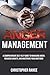 Anger Management: A comprehensive self-help guide to managing anger, reducing anxiety, and mastering your emotions!