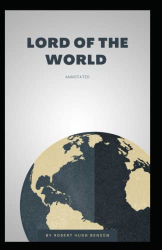 Lord of the World Annotated