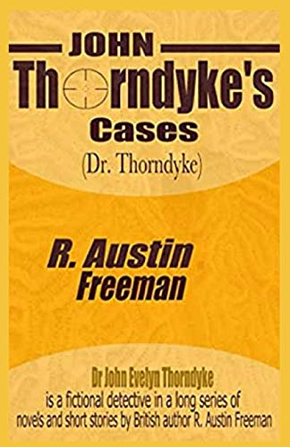 John Thorndyke's Cases Illustrated