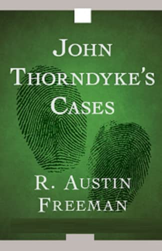 John Thorndyke's Cases Illustrated