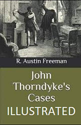 John Thorndyke's Cases Illustrated
