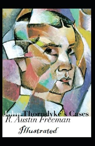 John Thorndyke's Cases Illustrated
