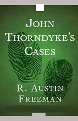 John Thorndyke's Cases Illustrated