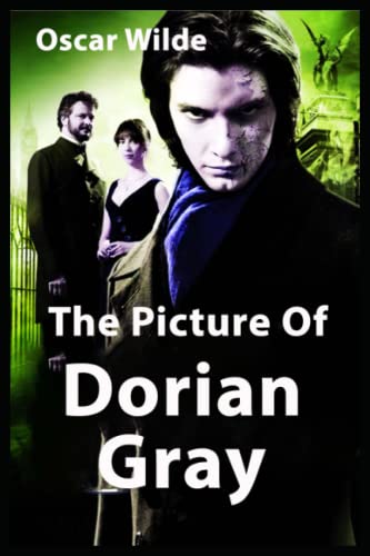 The Picture of Dorian Gray: An Annotated, Uncensored Edition