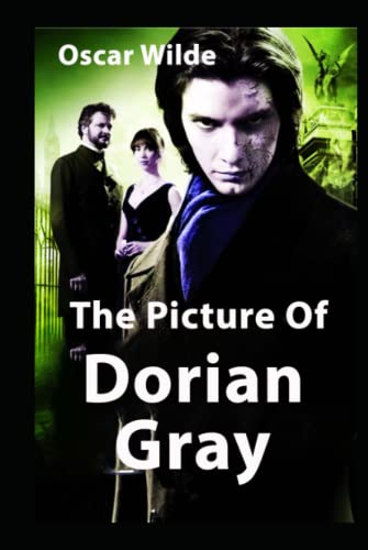 The Picture of Dorian Gray: An Annotated, Uncensored Edition