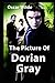 The Picture of Dorian Gray (Annotated): The Complete Original 1890 issue