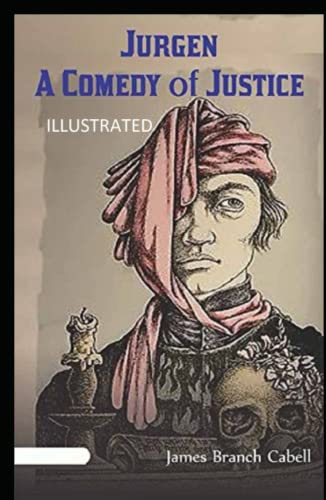 Jurgen: A Comedy of Justice Illustrated