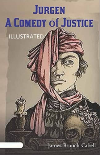 Jurgen: A Comedy of Justice Illustrated