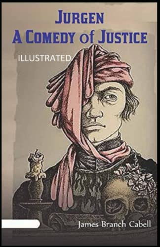 Jurgen: A Comedy of Justice Illustrated