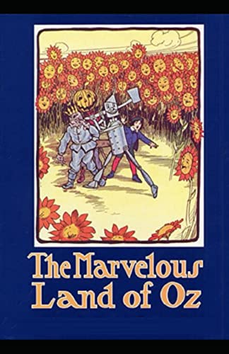The Marvelous Land of Oz Illustrated