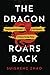 The Dragon Roars Back: Transformational Leaders and Dynamics of Chinese Foreign Policy