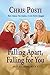 Falling Apart, Falling for You: Real Life And Romance for the 50+ Woman