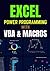 EXCEL POWER PROGRAMMING WITH VBA & MACROS