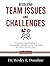 Resolving Team Issues and Challenges: A Competency-Based Approach to Understanding Challenges Faced by Work Teams and Actions to Resolve Them (Competency-Based Workbooks for Structured Learning)