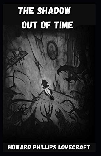 The Shadow out of Time Illustrated