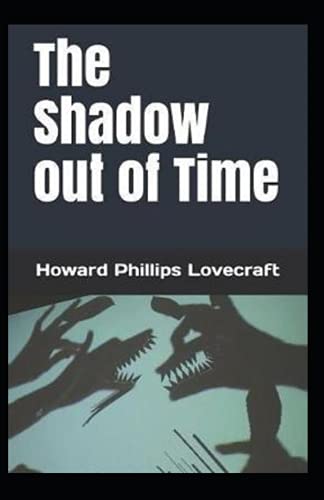The Shadow out of Time Illustrated