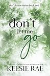 Don't Let Me Go