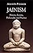 Jainism: History, Society, Philosophy and Practice