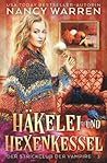 Häkelei und Hexenkessel by Nancy Warren
